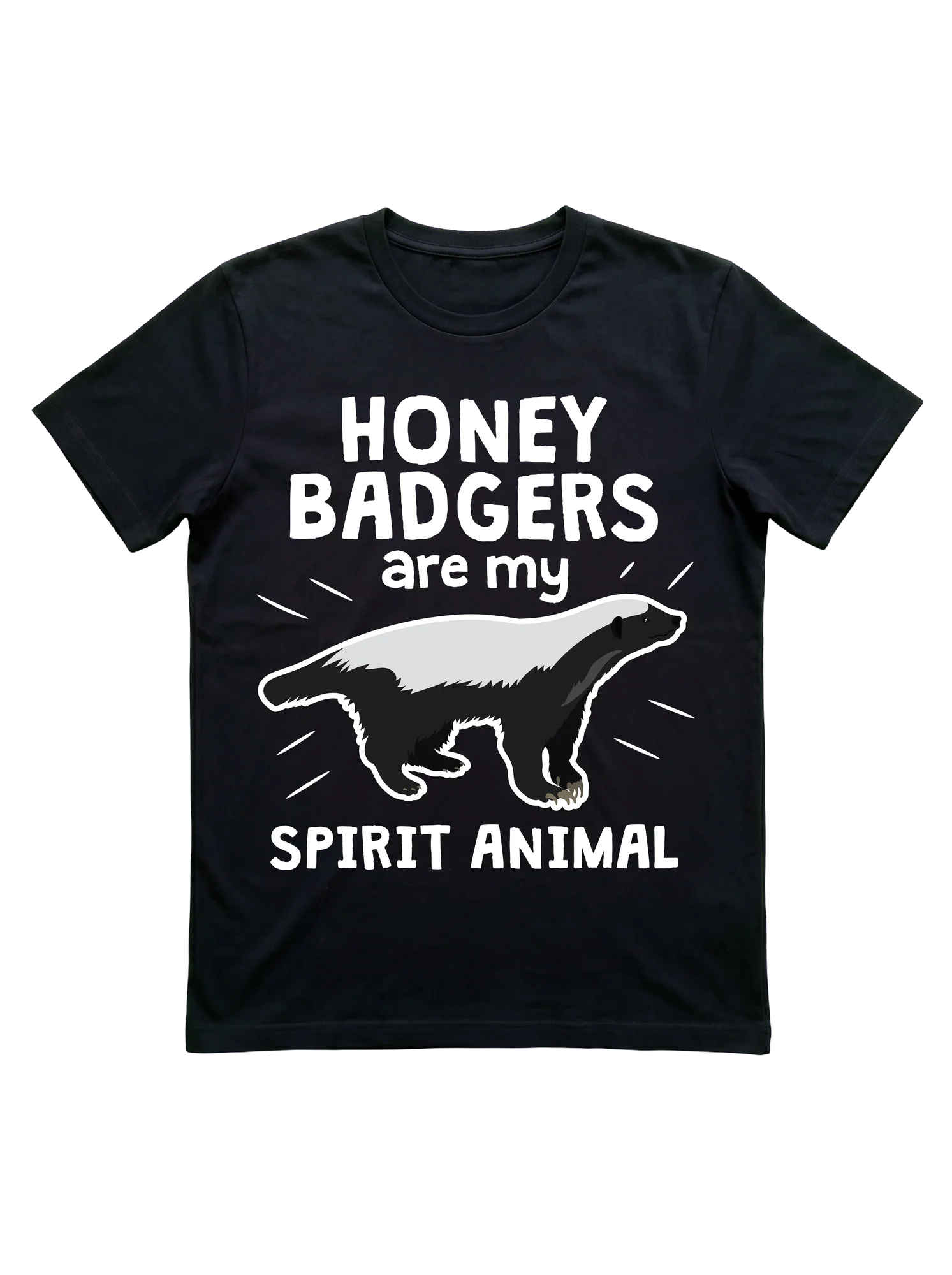 Honey Badgers Are My Spirit Animal T-Shirt