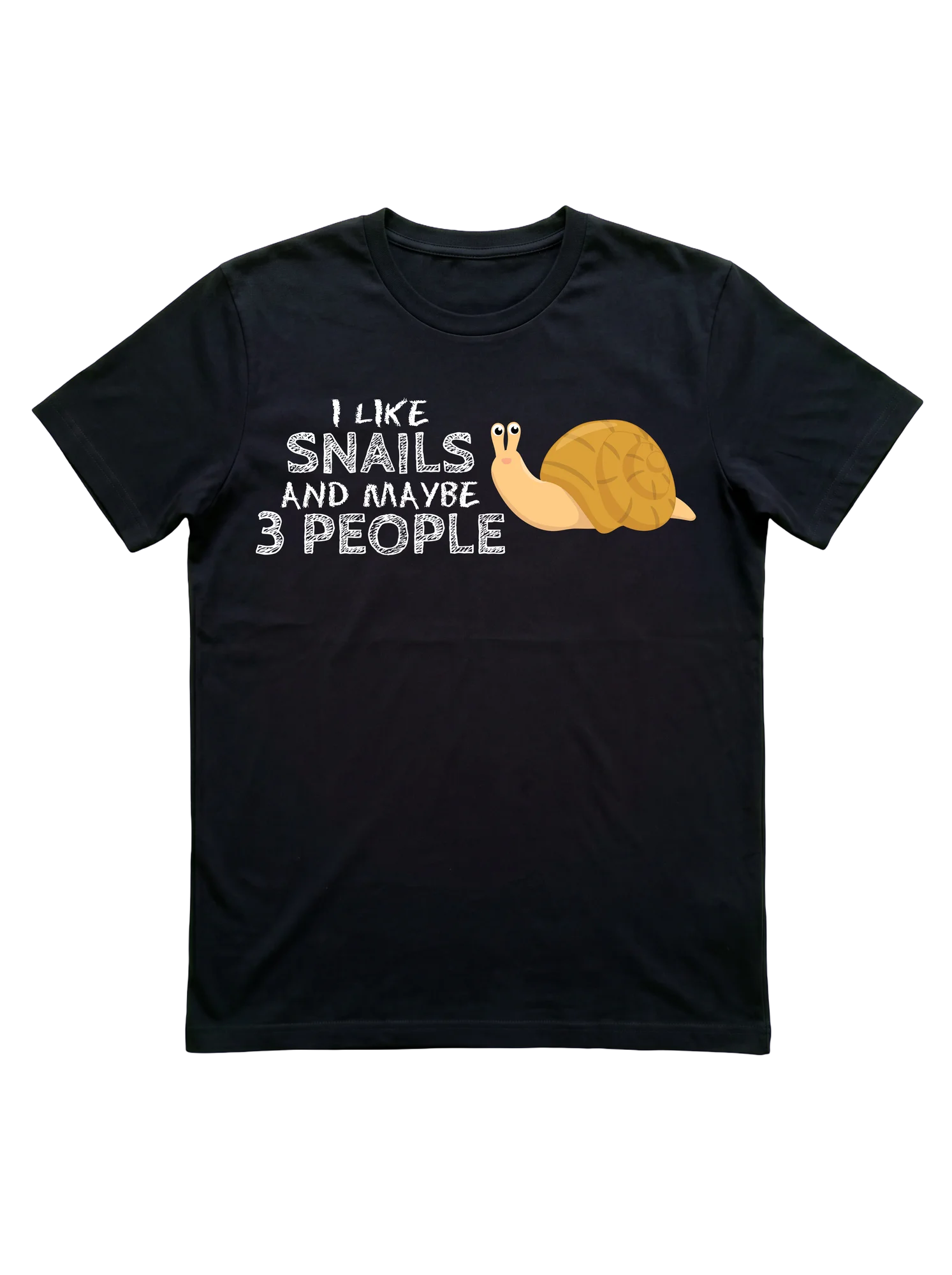 I Like Snails and Maybe 3 People Shirt