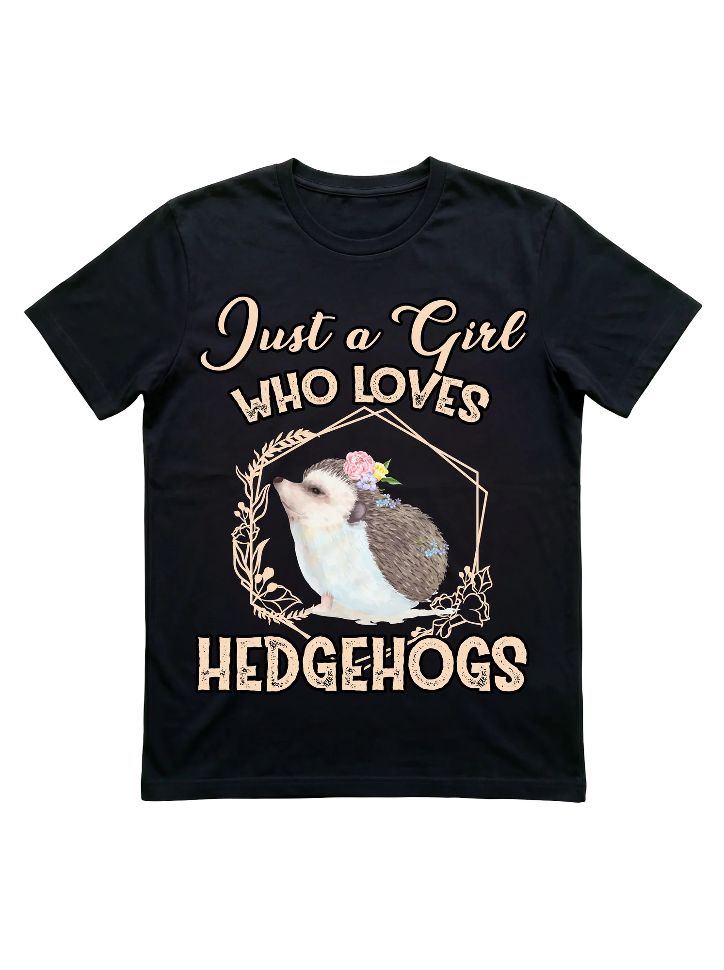 Just a Girl Who Loves Hedgehogs T-Shirt