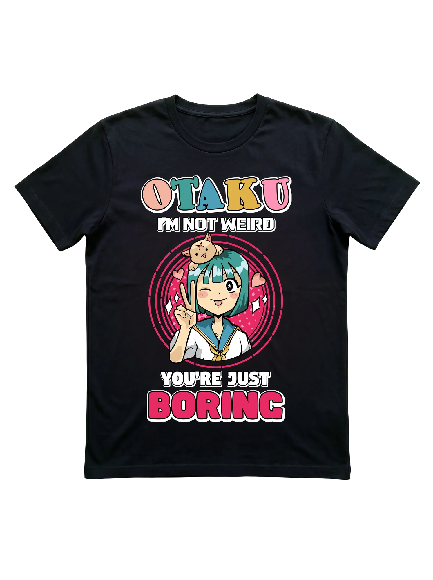Otaku I’m Not Weird You’re Just Boring Anime Tee