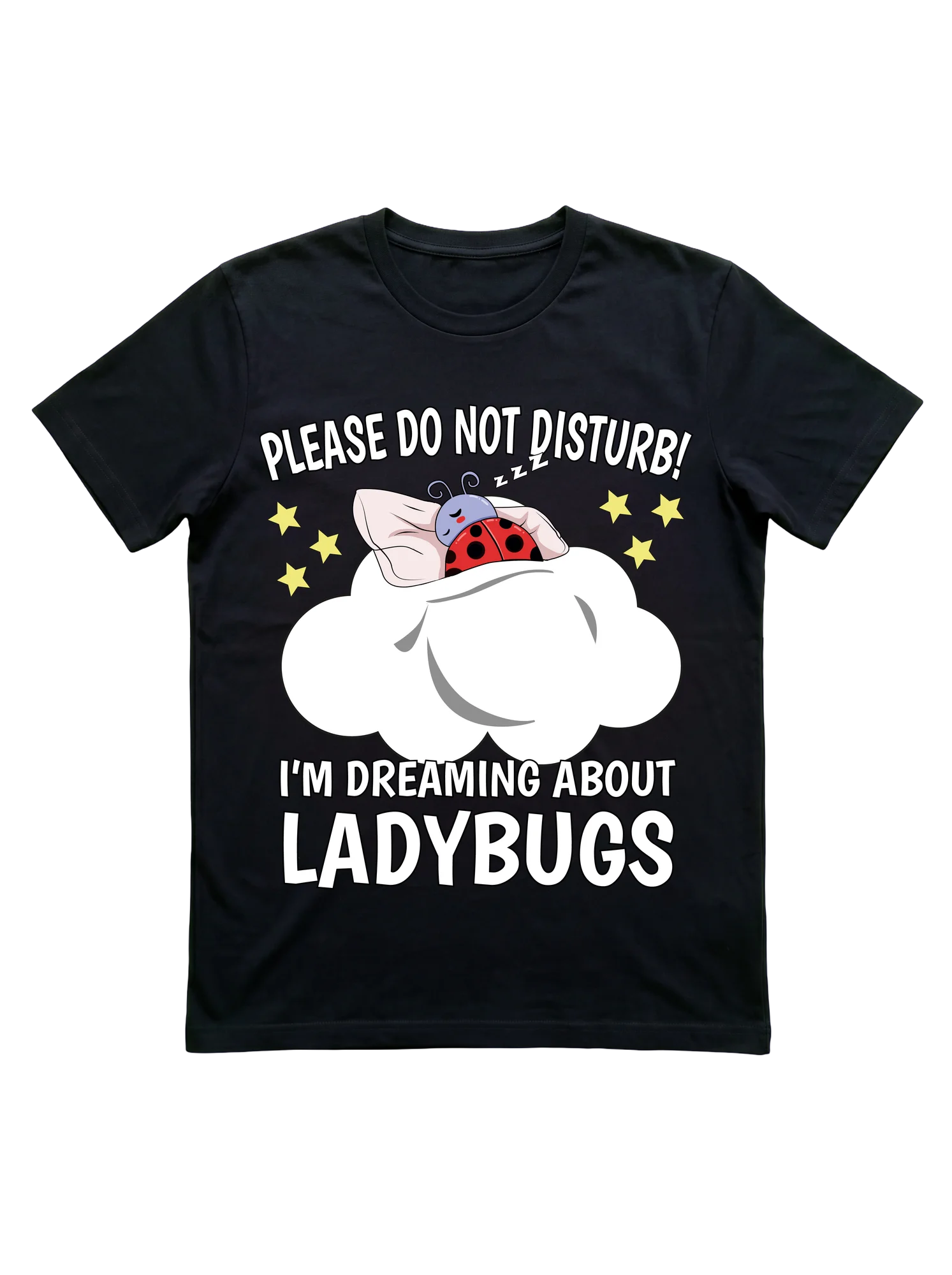 Dreaming About Ladybugs Shirt for Nature Fans Who Nap