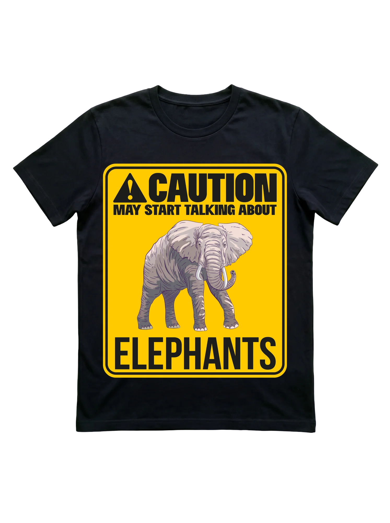 Caution: May Start Talking About Elephants T-Shirt